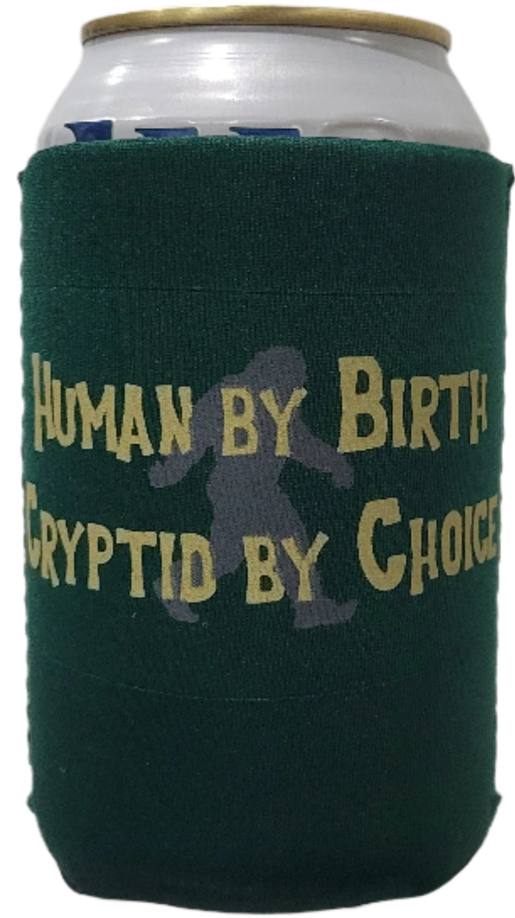 Human by Birth Cryptid by Choice Collapsible Can Holder