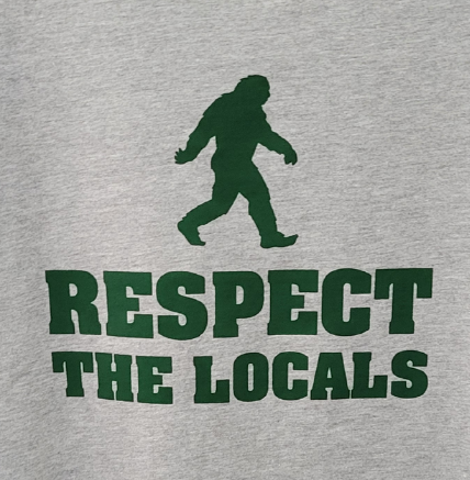 Respect the Locals Big Foot T-Shirt