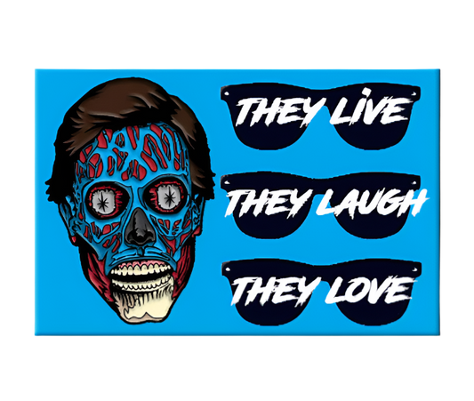 THEY LIVE - Magnet