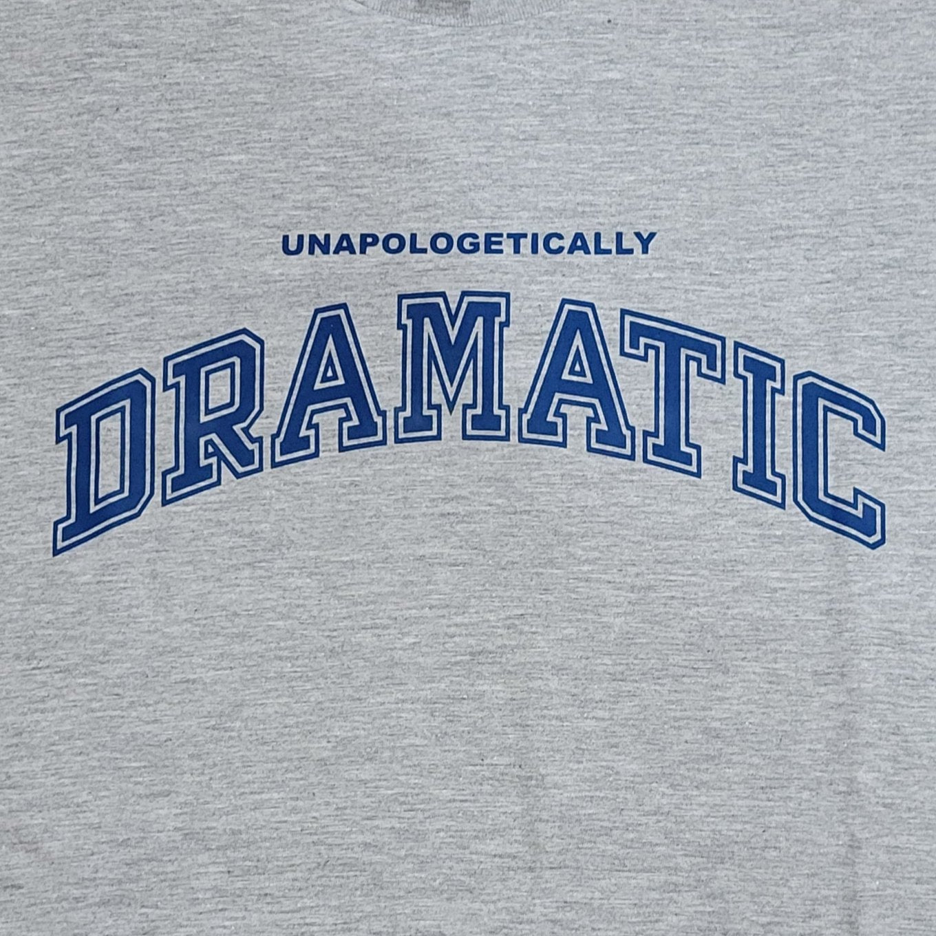 Unapologetically Dramatic Crewneck Sweatshirt