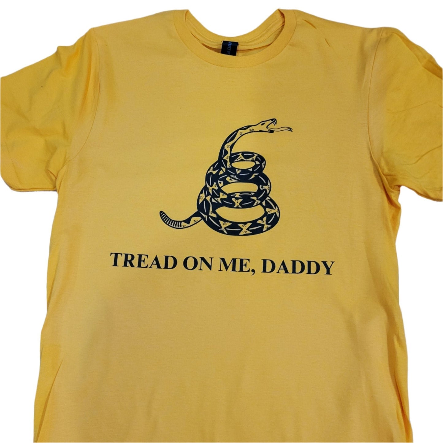 Tread on Me, Daddy T-Shirt