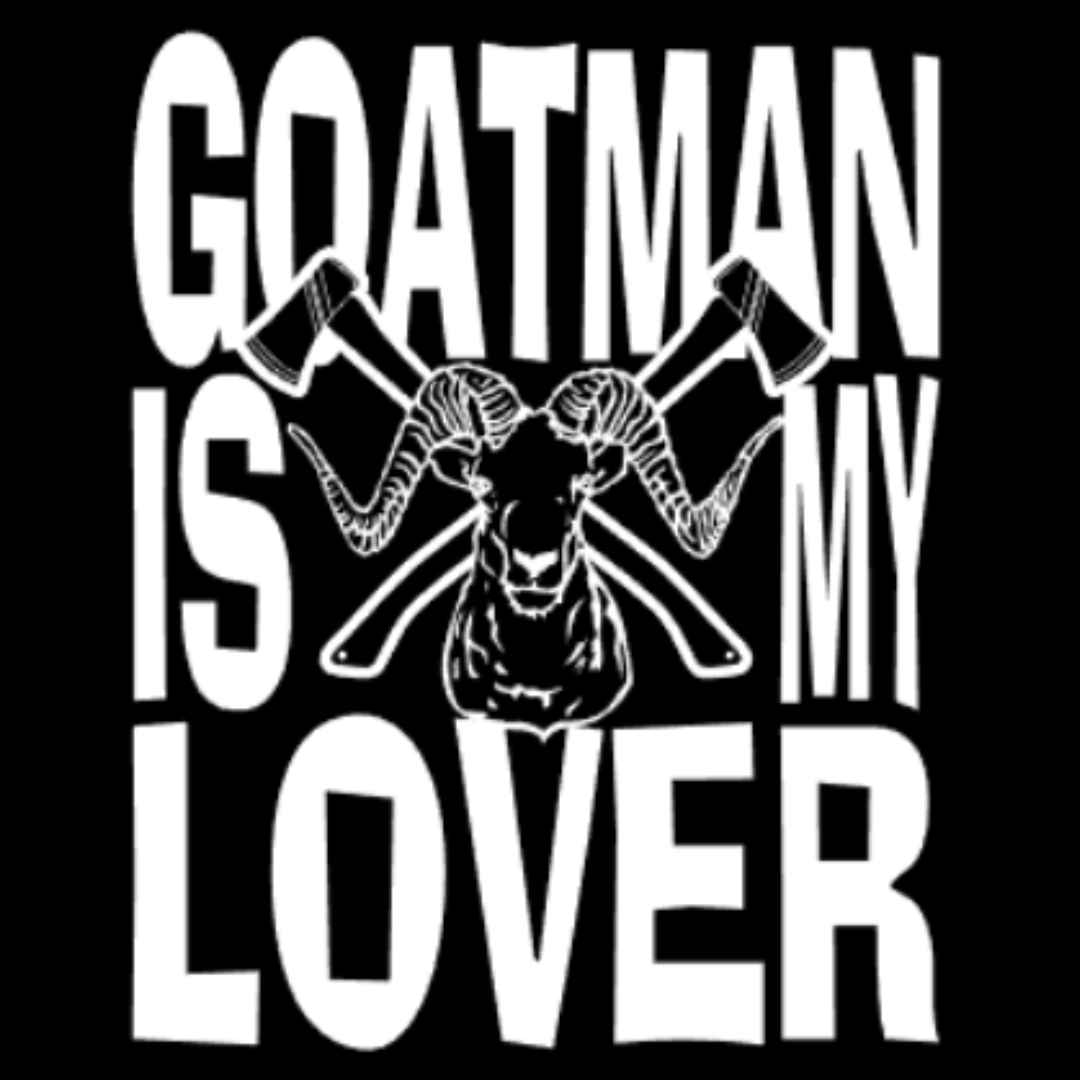 Goatman is my Lover T-Shirt