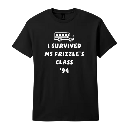 I Survived Ms Frizzle's Class '94 T-Shirt