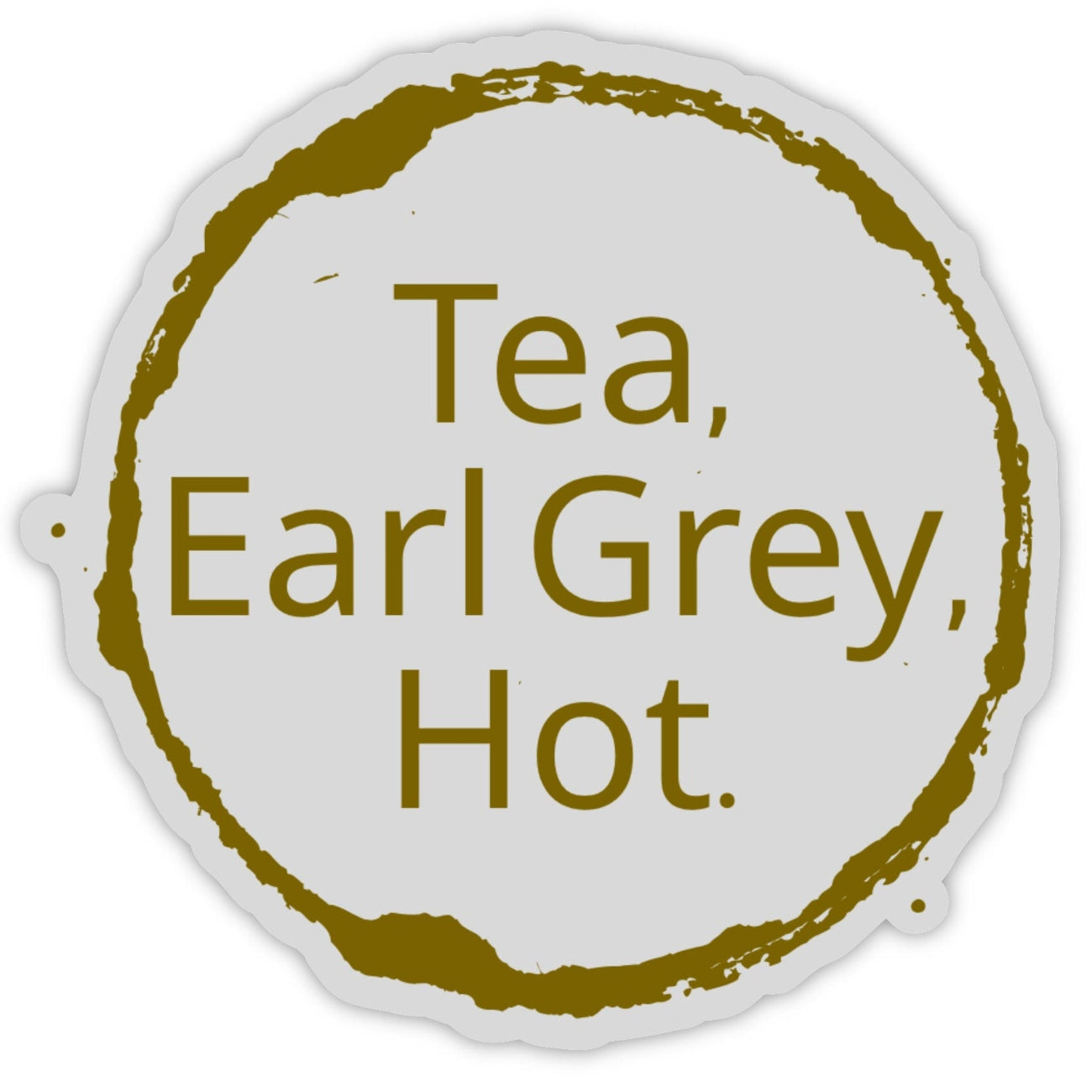 Tea, Earl Grey, Hot. Stain Sticker