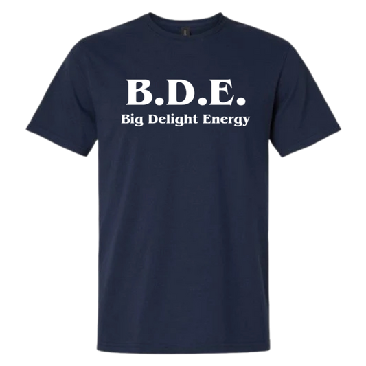BDE Big Delight Energy T-Shirt