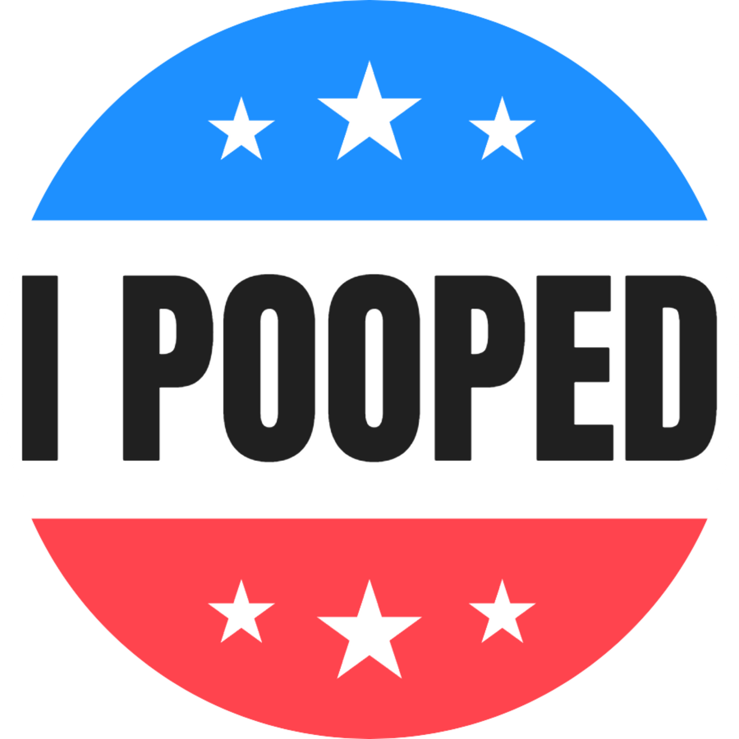 I Pooped - Sticker